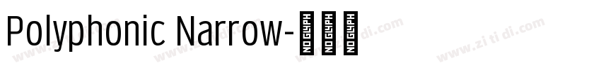 Polyphonic Narrow字体转换